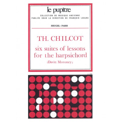 Chilcot TH. - 6 Suites Of Lessons For The Harpsichord