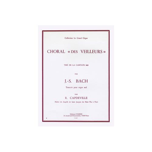 Bach - Choral Des Veilleurs - Orgue