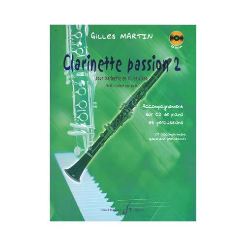 MARTIN GILLES - CLARINETTE PASSION VOLUME 2 - CLARINETTE ET PIANO