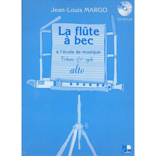 Margo JEAN-louis - Flute A Bec A L'ecole De Musique Vol.2 + CD - Flute A Bec Alto
