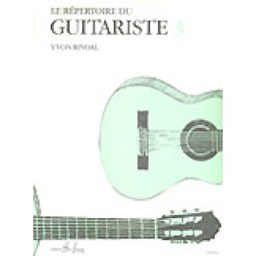 Rivoal - Répertoire Du Guitariste Vol.3 - Guitare