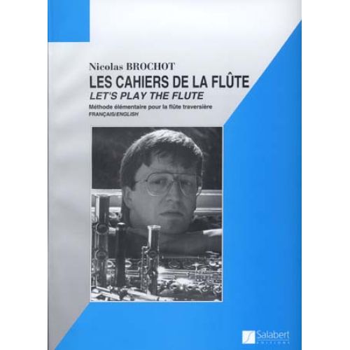 Brochot Nicolas - Les Cahiers De La Flute Vol.1 : Cahiers 1 A 4