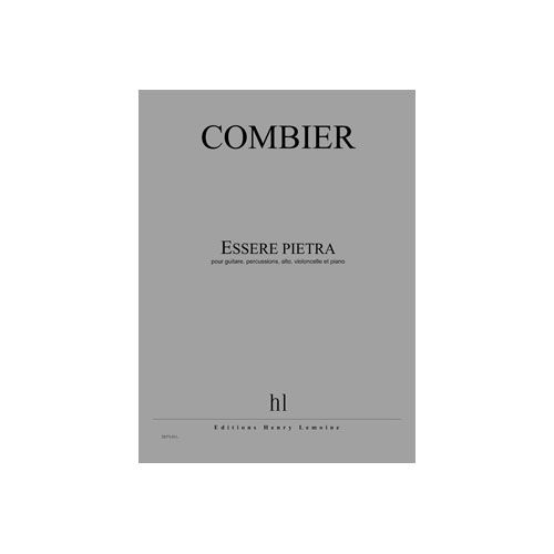 Combier - Essere Pietra - Guitare, Percussions, Alto, Violoncelle Et Piano