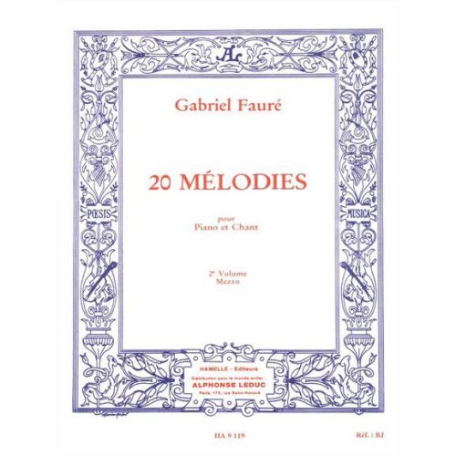 Faure Gabriel - 20 Melodies Vol.2 Chant MEZZO-soprano