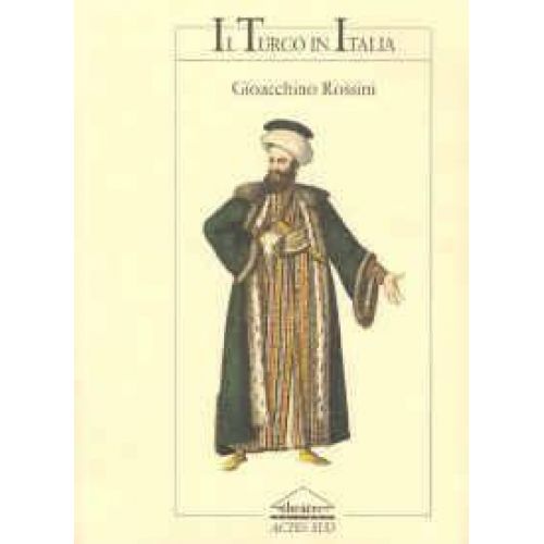 Rossini Gioacchino - Le Turc En Italie