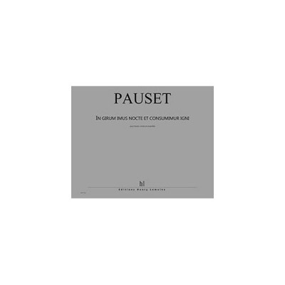 Pauset - In Girum Imus Nocte Et... Po - HAUTE-contre et Ensemble