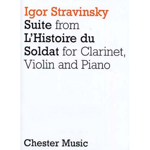 Stravinsky Igor - Suite From L'Histoire Du Soldat - Clarinette, Violon, Piano