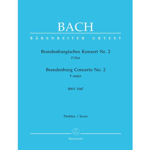 Bach J.S. - Concerto Brandebourgeois N°2 En Fa Majeur BWV 1047 - Conducteur
