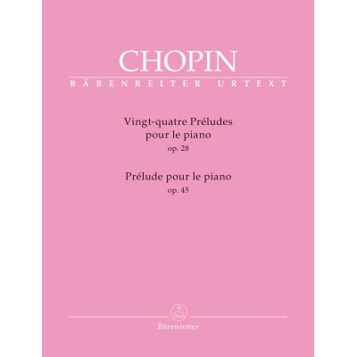Chopin F. - 24 Preludes Op.28 / Preludes Op.45