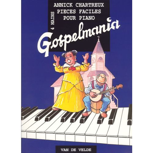 Chartreux - Gospelmania - Piano À 4 Mains