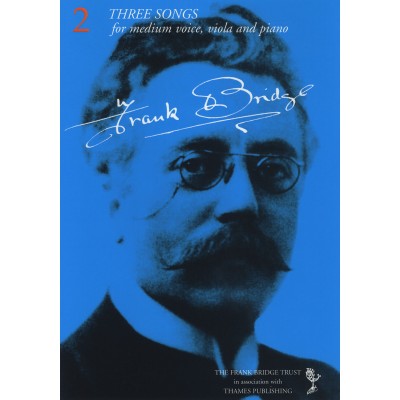 BRIDGE F. - THREE SONGS - VOIX MOYENNE ET PIANO