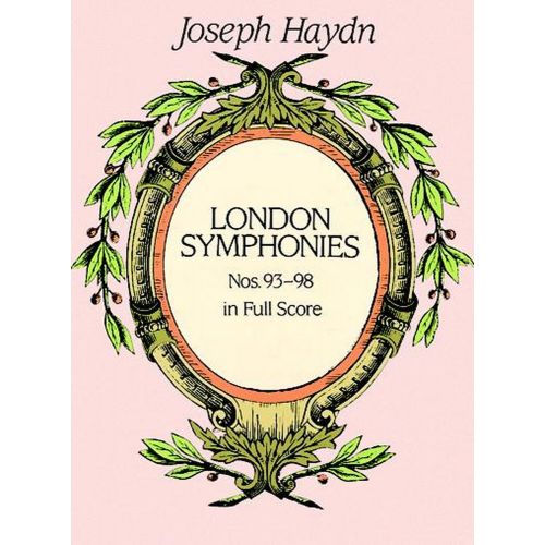 Haydn F.J. - Complete London Symphonies N°93-98 - Full Score