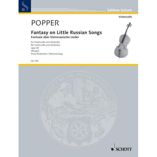 Popper David - Fantasy On Little Russian Songs Op. 43 - Cello And Orchestra