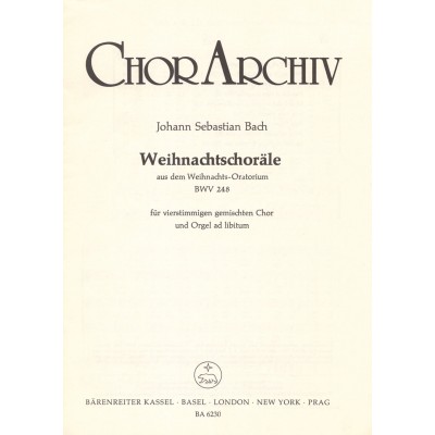J.S. - Weihnachtschorale, Aus Dem Weihnachts, Oratium Bwv 248