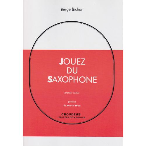 Bichon S. - Jouez Du Saxophone Vol. 1