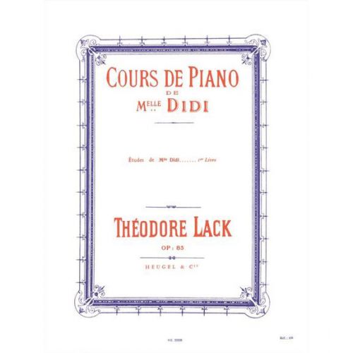 Lack TH. - Cours De Piano De Mlle Didi/etudes Vol. 1