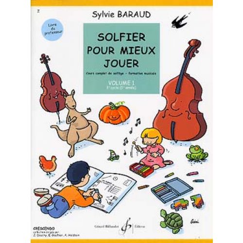 Baraud S. - Solfier Pour Mieux Jouer Vol.1 (professeur)