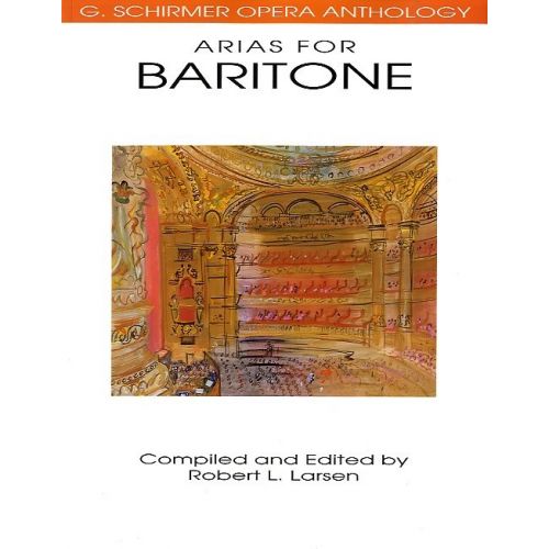 Opera Anthology Arias For Baritone - Baritone Voice