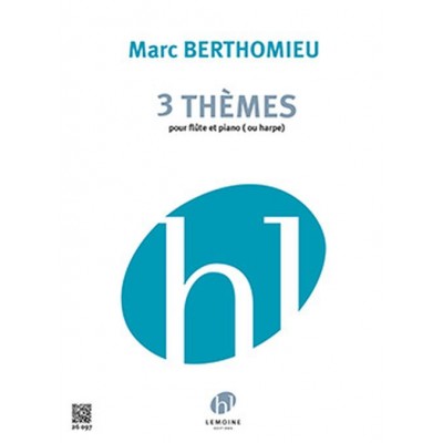 Berthomieu Marc - Themes (3) - Flute, Piano (Ou He)