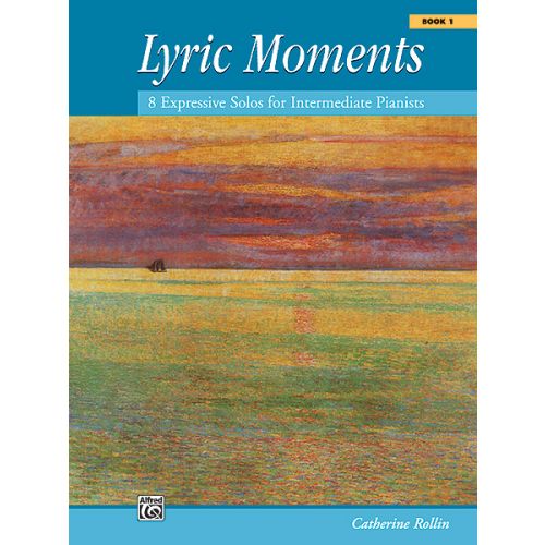 CATHERINE ROLLIN - LYRIC MOMENTS, BOOK 1 - PIANO