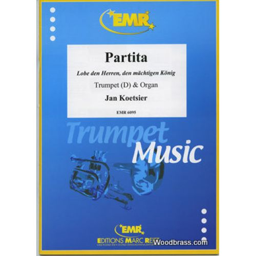 Koetsier Jan - Pita Lobe Den Herren, Den Machtigen Konig - Trumpet (D) & Organ