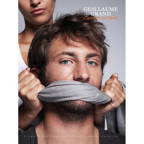 Grand Guillaume - L'amour Est Laid - PVG