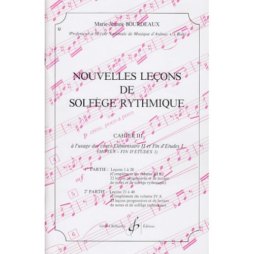 Bourdeaux MARIE-jeanne - Nouvelles Lecons De Solfege Rythmique Vol 3