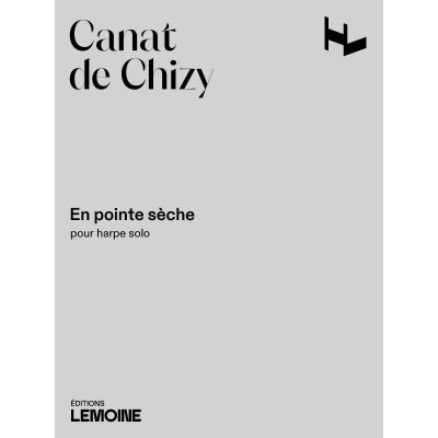 Canat De Chizy Edith - En Pointe Sèche - Harpe Solo