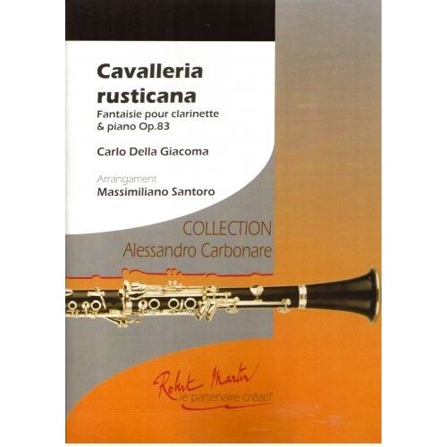 Robert Min Giacoma Carlo Della, Carbonare A. - Soro Massimiliano - Cavalleria Rusticana