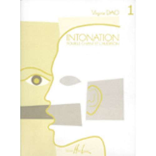 DAO VIRGINIE - INTONATION POUR LE CHANT ET L'AUDITION VOL.1