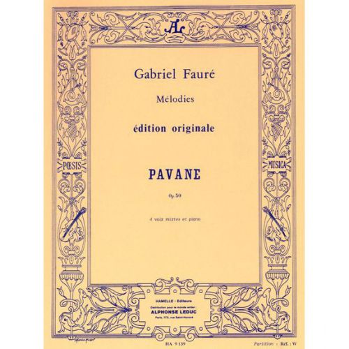 Faure Gabriel - Pavane Op.50 - Choeur & Piano