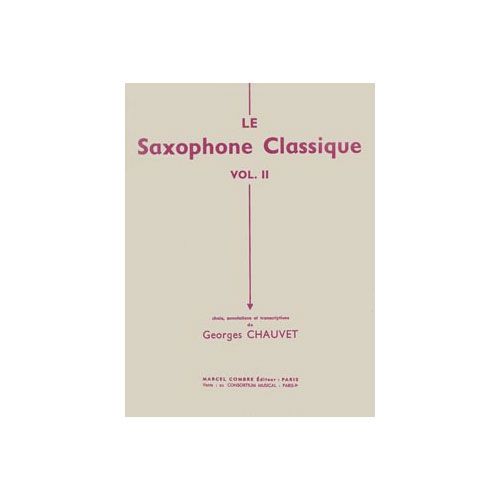 Chauvet G. - Le Saxophone Classique Vol.1 - Saxophone et Piano