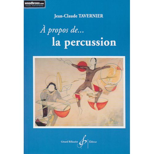 Tavernier JEAN-claude - A Propos De La Percussion...