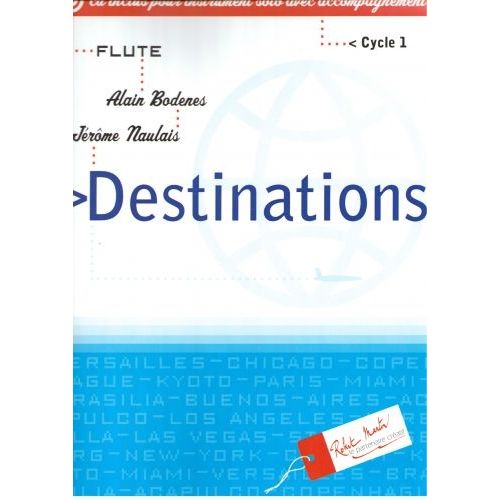 Robert Min Naulais J., Bodenes A. - Destination