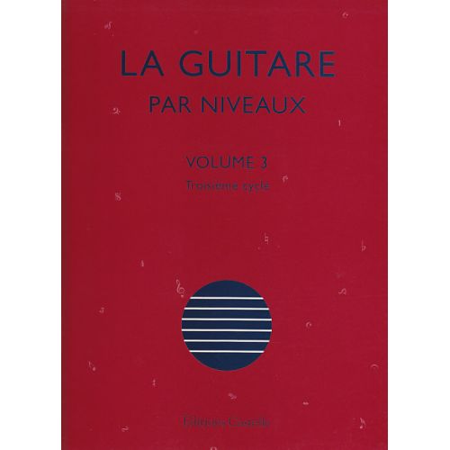 Olivier Chateau - La Guitare Par Niveaux Vol.3