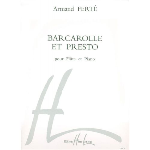 Ferte Armand - Barcarolle Et Presto - Flute, Piano
