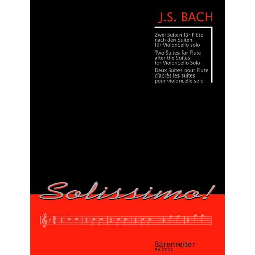 J.S. - Zwei Suiten Fur Flote, Nach Den Suiten Fur Violoncello Solo Bwv 1007 Und 1009