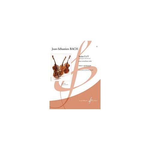 Bach J.S. - Suites Pour Violoncelle Vol.1 - Contrebasse