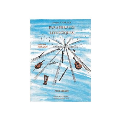 Chailley - Paraphrases Liturgiques - Orgue
