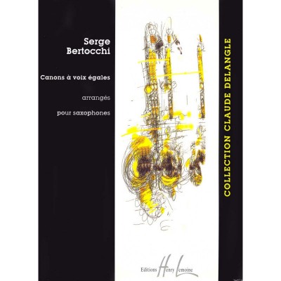 Bertocchi Serge - Canons A Voix Egales - Ensemble De Saxophones