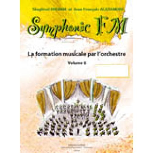 Alexandre/drumm - Symphonic FM Vol.6 Eleve - Accordeon