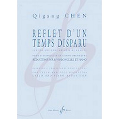 Chen Qigang - Reflets D'un Temps Disparu - Violoncelle & Piano