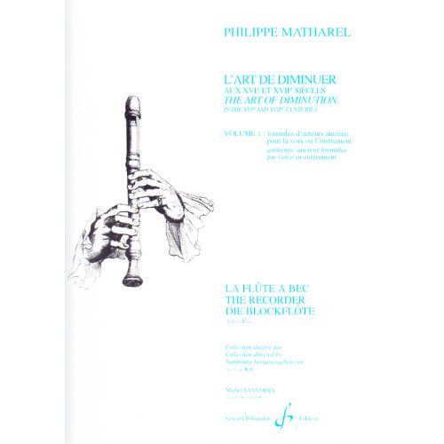 Matharel PH. - L'art De Diminuer Au Xvieme et Xviieme Siecle Vol.1