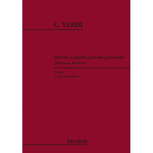 Verdi G. - Rigoletto: Questa O Quella Per Me Pari Sono - Chant et Piano