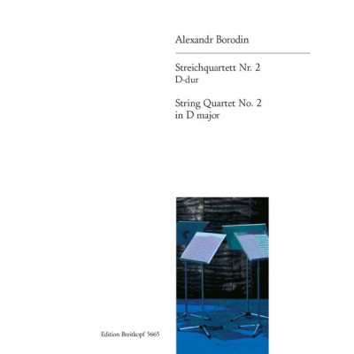 Borodin - Streichquett Nr. 2 D-Dur - 2 Violons, Alto Et Violoncelle