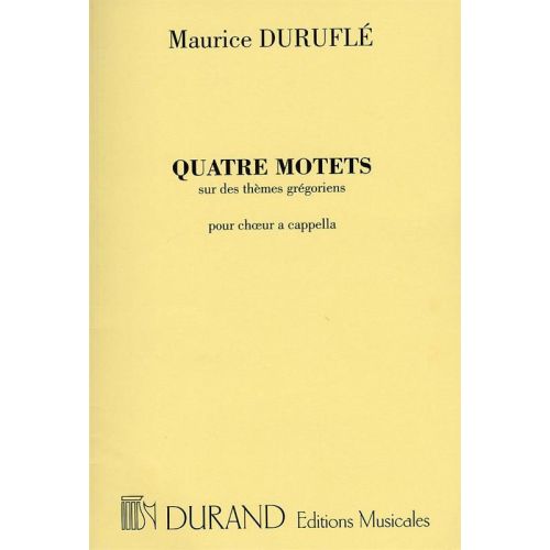 Durufle M. - Quatre Motets Sur Des Themes Gregoriens Op. 10 - Choeur