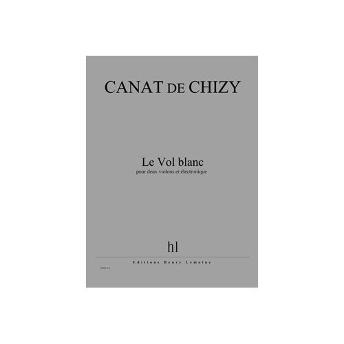 Canatchizy - Le Vol Blanc - 2 Violons et Électronique