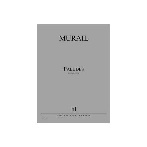 Murail - Paludes Po+pies - Ensemble