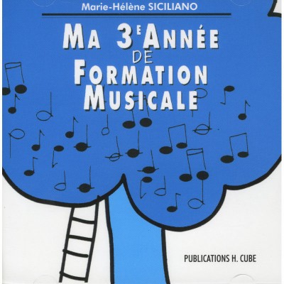 Siciliano M. H. - Ma 3eme Année De Formation Musicale (CD Seul)