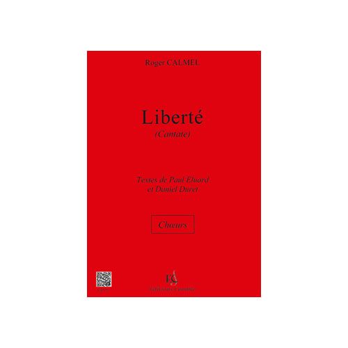 Calmel - Cantate Liberte - Choeur (satb)